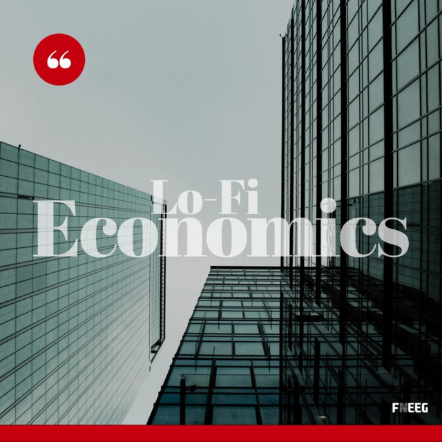 lofi economics FNEEG